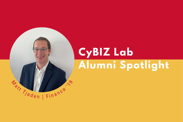CyBIZ Lab Alumni Spotlight: Matt Tjaden